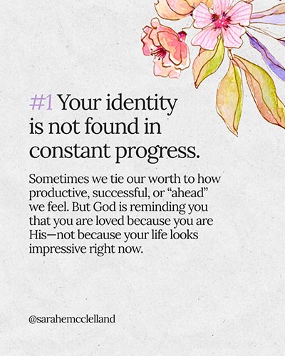 Your identity is not found in constant progress