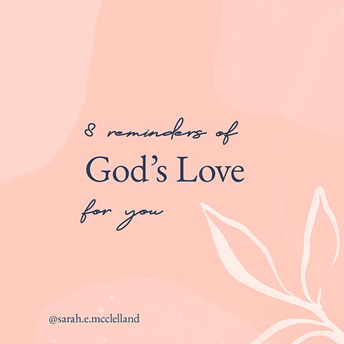 8 Reminders of God's Love for You