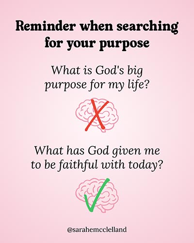 Reminder when searching for your purpose | Sarah McClelland